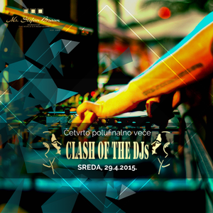 Mr Stefan Braun - Clash Of The DJs - 4. polufinale